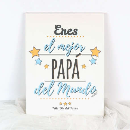 Lienzo Eres el mejor papá del mundo