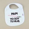 Babero Divertido Papi Yo soy tu Hija Rosa
