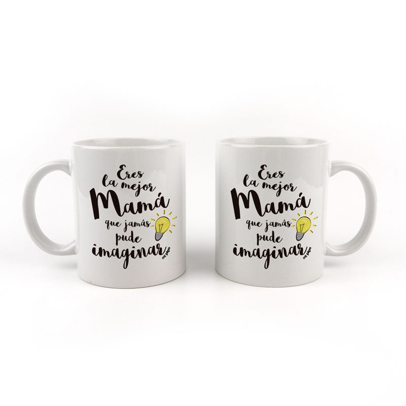 Taza Cerámica Eres La Mejor Mamá Que Jamás Pude Imaginar Mi Pipo 