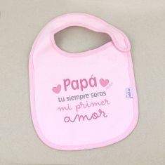 Babero Divertido Papá, tú siempre serás mi primer amor