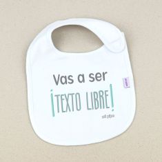 Babero Divertido Vas a ser ¡(Texto libre)!