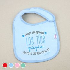 Babero Divertido Han llegado los Tíos...Papis ¡estáis despedidos!