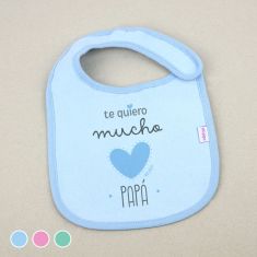 Babero Divertido Te quiero mucho Papá