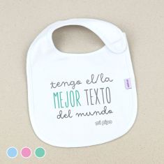 Babero Divertido Tengo el/la mejor (texto libre) del mundo
