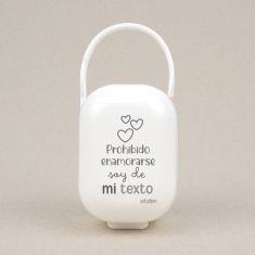 Cajita Portachupetes Prohibido enamorarse soy de mi (texto libre)