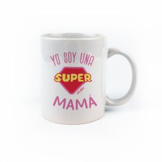 Taza cerámica o plástico Yo soy una Súper Mamá