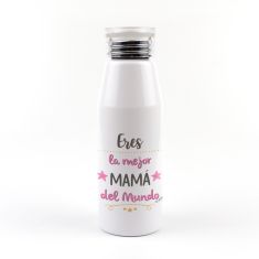 Botella Aluminio divertida Eres la mejor Mamá del Mundo